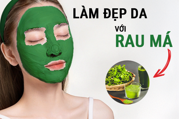 công dụng mặt nạ rau má